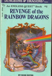 Revenge of the Rainbow Dragons (Rose Estes)