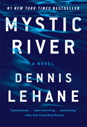 Mystic River (Dennis Lehane)