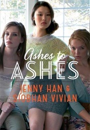 Ashes to Ashes (Burn for Burn, #3) (Jenny Han)