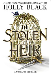 The Stolen Heir: A Novel of Elfhame (Holly Black)