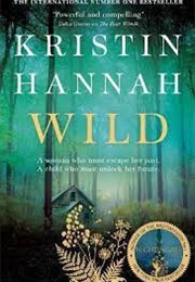 Wild (Kristin Hannah)