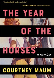 The Year of the Horses (Courtney Maum)