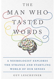 The Man Who Tasted Words (Guy Leschziner)