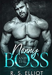 Nanny and the Boss (R.S. Elliot)