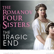 The Romanov Sisters: The Tragic End Documentary