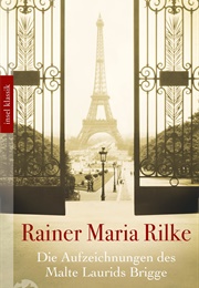 Die Aufzeichnungen Des Malte Laurids Brigge (Rainer Maria Rilke)