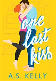 One Last Kiss (A.S. Kelly)