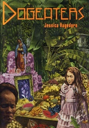 Dogeaters (Jessica Hagedorn)
