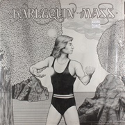 Harlequin Mass - Harlequin Mass