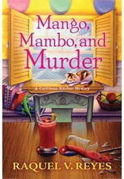 Mango, Mambo and Murder (Raquel V Reyes)