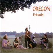 Oregon - Friends (1977)