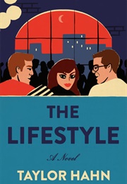 The Lifestyle (Taylor Hahn)