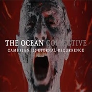 "Cambrian II: Eternal Recurrence" by the Ocean