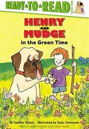 Henry and Mudge in the Green Time (Cynthia Rylant, Sucie Stevenson)