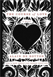 The Course of Love (Alain De Botton)