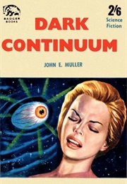 Dark Continuum (John E. Muller)