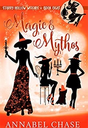 Magic and Mythos (Annabel Chase)