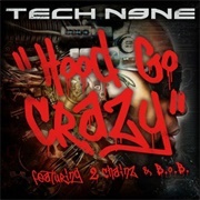 Kansas: "Hood Go Crazy" by Tech N9ne