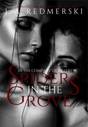 Spiders in the Grove (J.A. Redmerski)