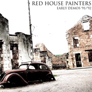 Red House Painters - Early Demos