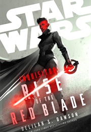 Star Wars Inquisitor: Rise of the Red Blade (Delilah S. Dawson)