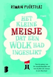 Het Kleine Meisje Dat Een Wolk Had Ingeslikt (Romain Puértolas)