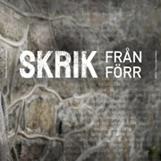 Skrik Från Förr