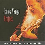 Janos Várga Project - The Wings of Revelation II