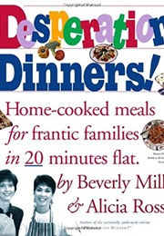 Desperation Dinners (Beverly Mills)
