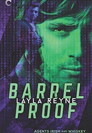 Barrel Proof (Layla Reyne)