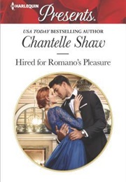 Hired for Romano's Pleasure (Chantelle Shaw)