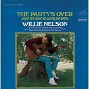 Willie Nelson - The Party's Over and Other Great Willie Nelson Songs