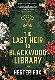 The Last Heir to Blackwood Library (Hester Fox)