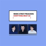 Everything Must Go - Manic Street Preachers