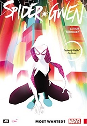 Spider-Gwen, Vol. 0: Most Wanted? (Jason Latour)