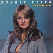 Bonnie Tyler - It's a Heartache