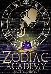 Fated Throne (Zodiac Academy, #6) (Caroline Peckham)