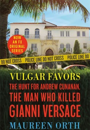 Vulgar Favors (Maureen Orth)