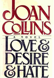 Love & Hate & Desire (Joan Collins)