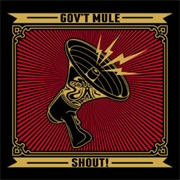 Shout! (Gov't Mule, 2013)