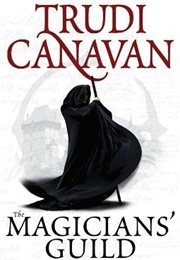 The Magician&#39;s Guild (Trudi Canavan)