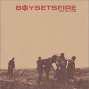 Boy Sets Fire-After the Eulogy