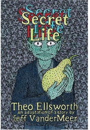 Secret Life (Theo Ellsworth)