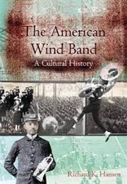 The American Wind Band (Richard Hansen)