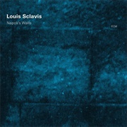 Louis Sclavis - Napoli's Walls