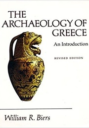 The Archaeology of Greece (William Biers)
