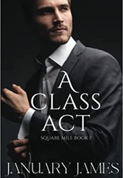 A Class Act (January James)