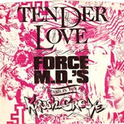 Tender Love - Force M.D.S