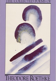 The Collected Poems (Theodore Roethke)