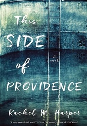 This Side of Providence (Rachael M Harper)